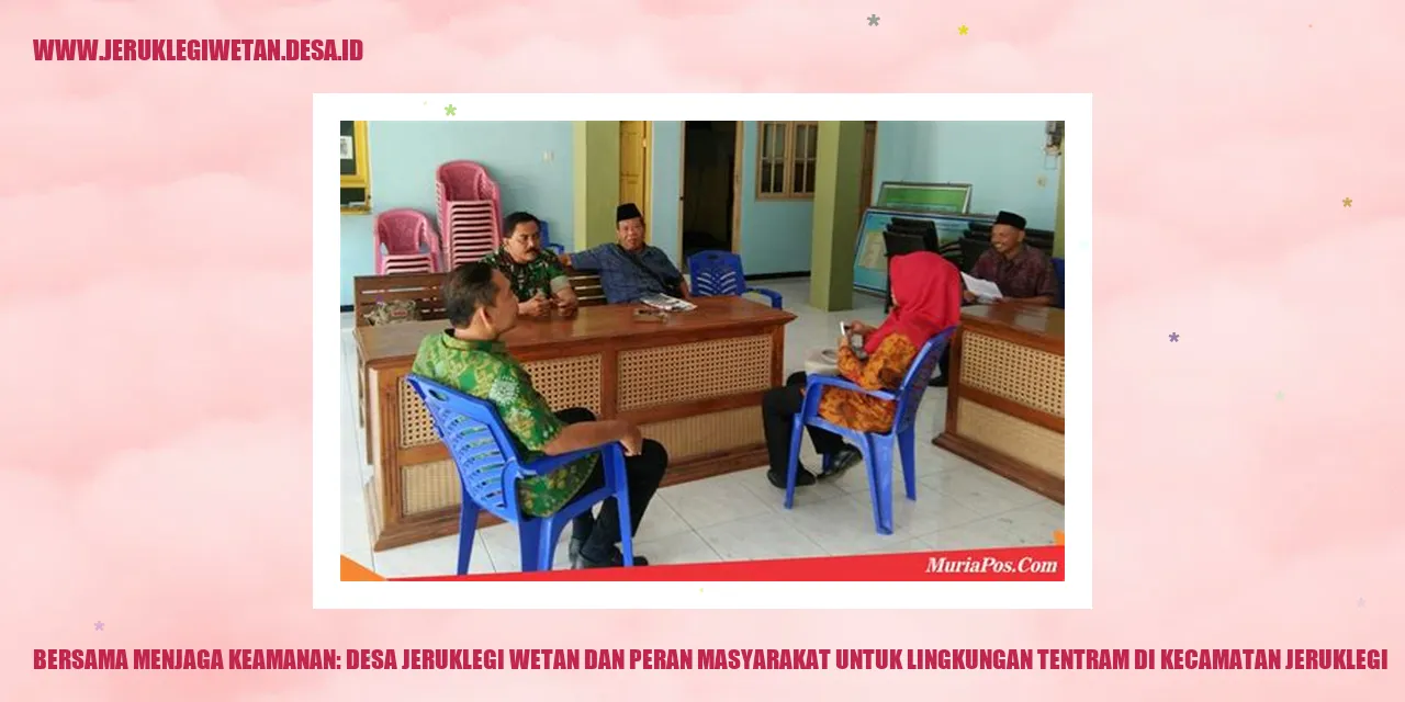 Bersama Menjaga Keamanan: Desa Jeruklegi Wetan dan Peran Masyarakat untuk Lingkungan Tentram di Kecamatan Jeruklegi