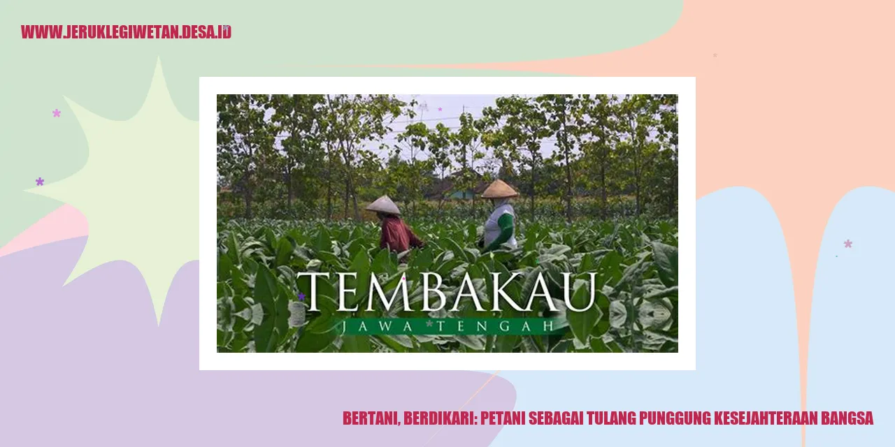 Bertani, Berdikari: Petani Sebagai Tulang Punggung Kesejahteraan Bangsa