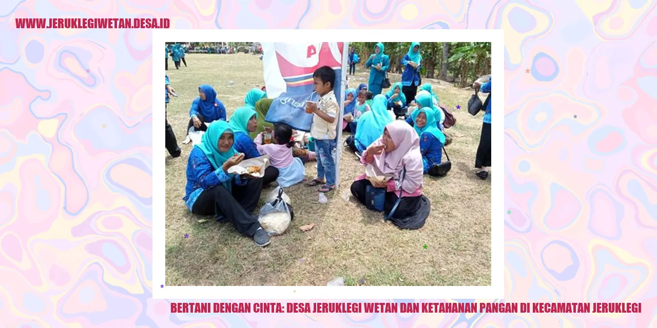 Bertani dengan Cinta: Desa Jeruklegi Wetan dan Ketahanan Pangan di Kecamatan Jeruklegi