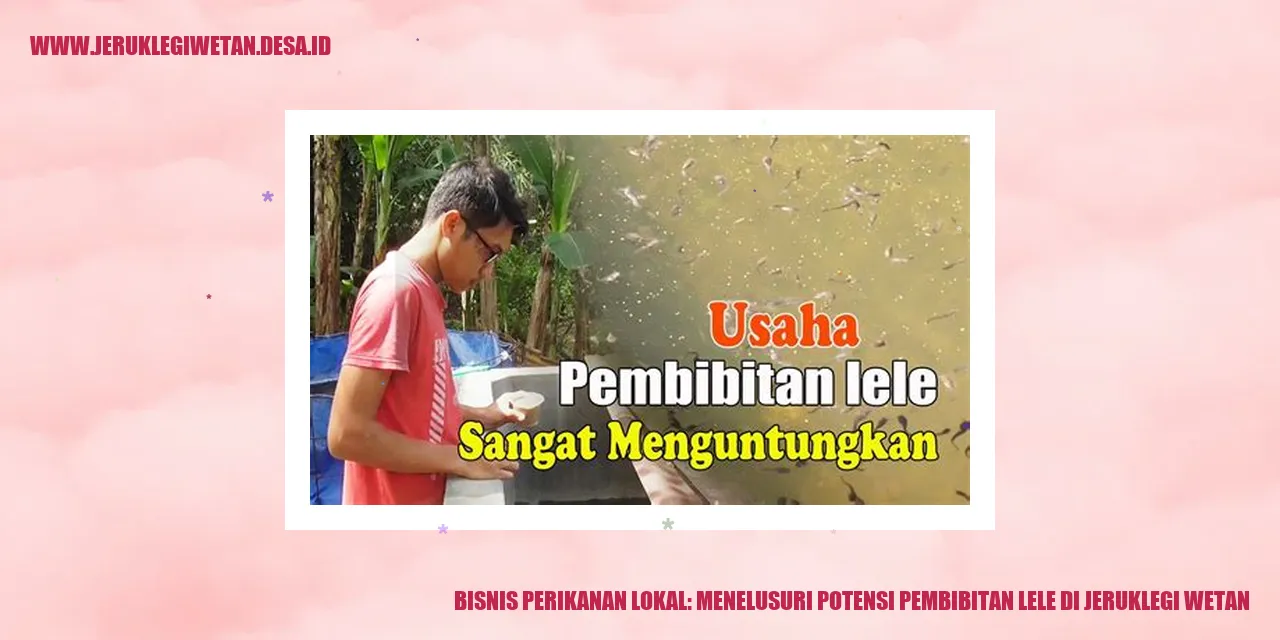 Bisnis Perikanan Lokal: Menelusuri Potensi Pembibitan Lele di Jeruklegi Wetan