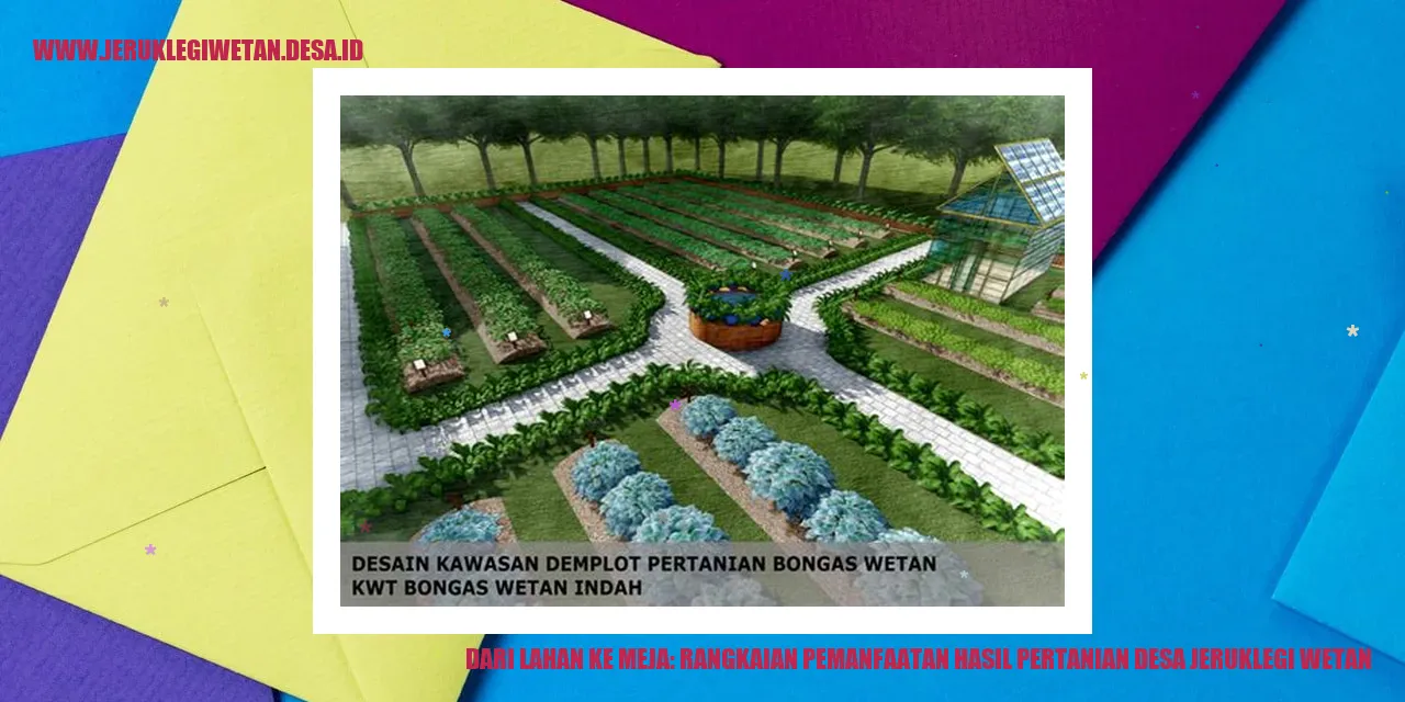 Dari Lahan ke Meja: Rangkaian Pemanfaatan Hasil Pertanian Desa Jeruklegi Wetan