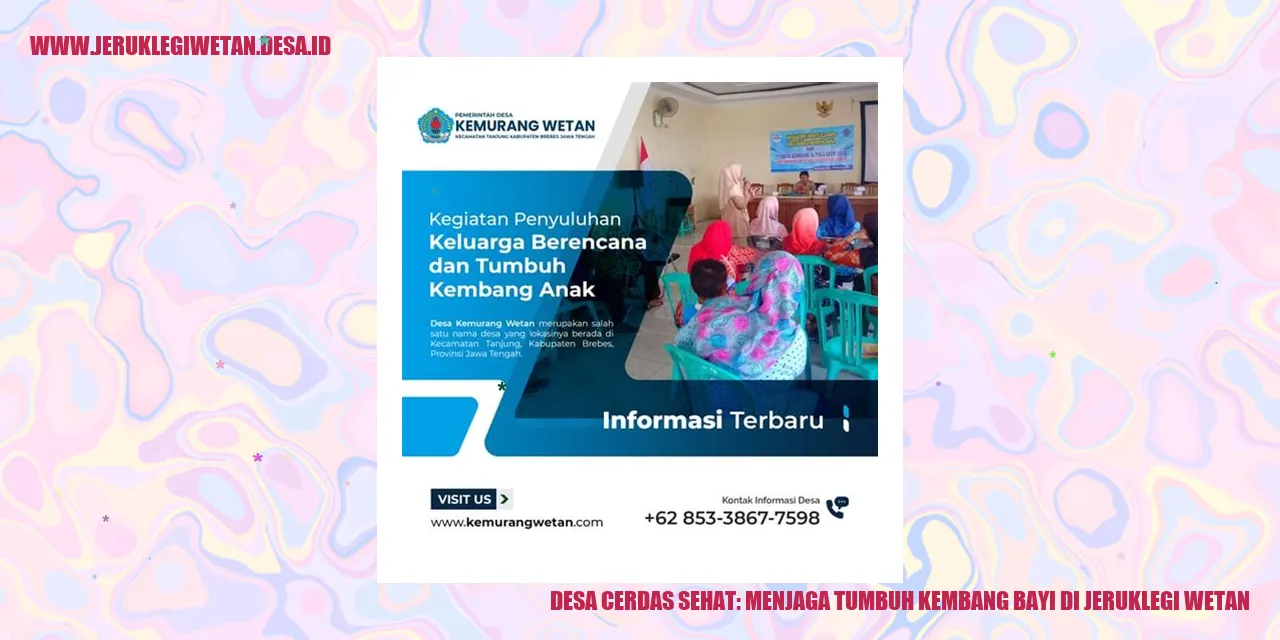 Desa Cerdas Sehat: Menjaga Tumbuh Kembang Bayi di Jeruklegi Wetan