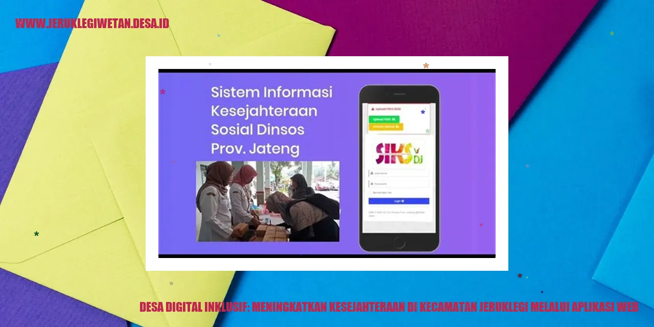 Desa Digital Inklusif: Meningkatkan Kesejahteraan di Kecamatan Jeruklegi Melalui Aplikasi Web