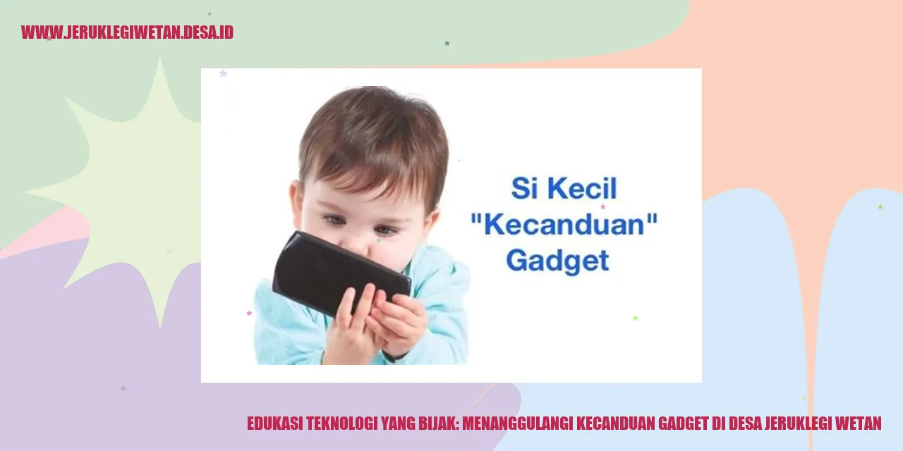 Edukasi Teknologi yang Bijak: Menanggulangi Kecanduan Gadget di Desa Jeruklegi Wetan