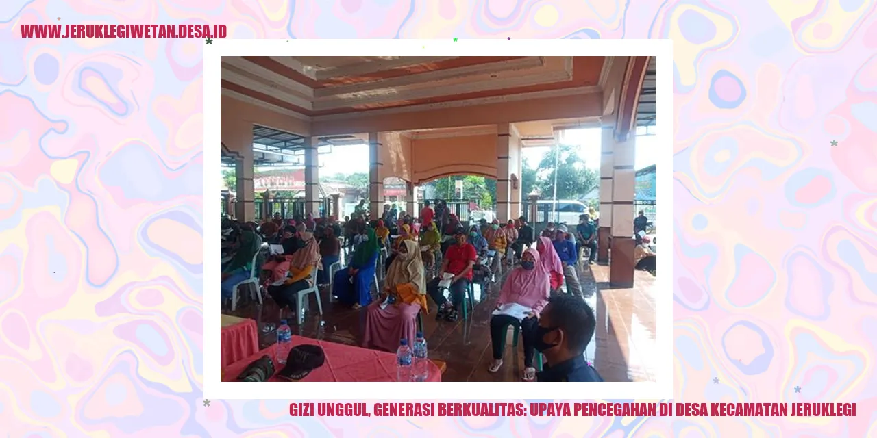 Gizi Unggul, Generasi Berkualitas: Upaya Pencegahan di Desa Kecamatan Jeruklegi