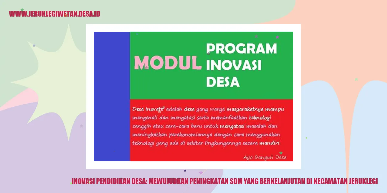 Inovasi Pendidikan Desa Jeruklegi: Peningkatan SDM yang Berkelanjutan