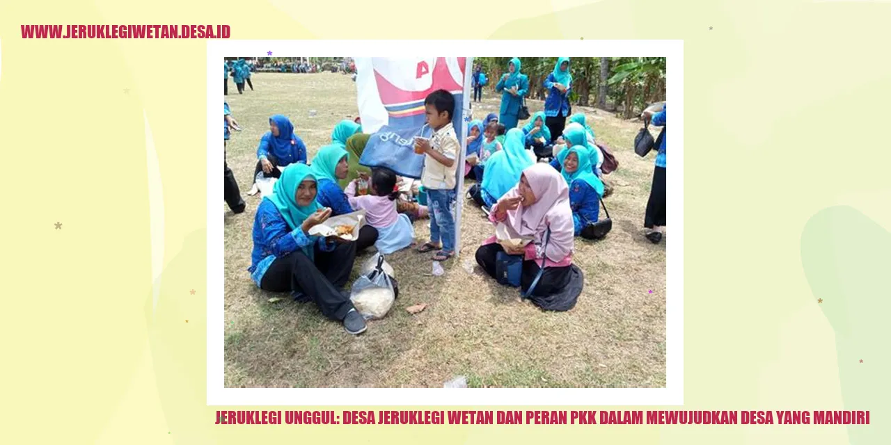 Jeruklegi Unggul: Desa Jeruklegi Wetan dan Peran PKK dalam Mewujudkan Desa yang Mandiri