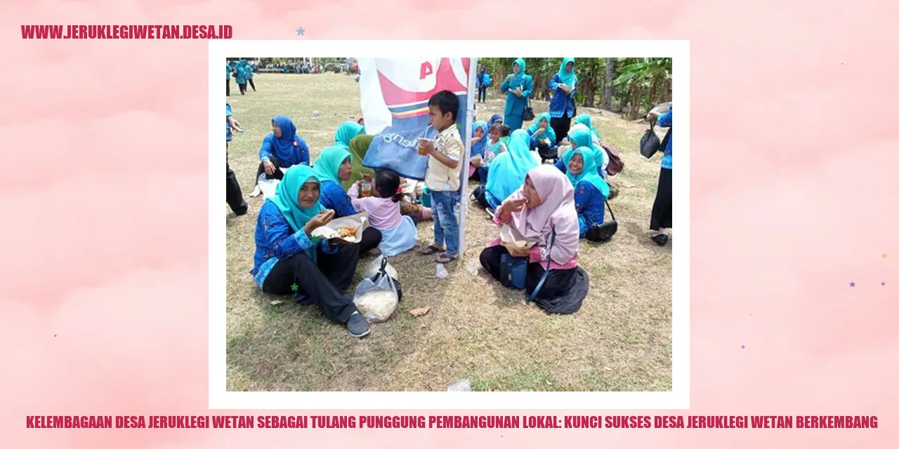 Kelembagaan Desa Jeruklegi Wetan sebagai Tulang Punggung Pembangunan Lokal: Kunci Sukses Desa Jeruklegi Wetan Berkembang