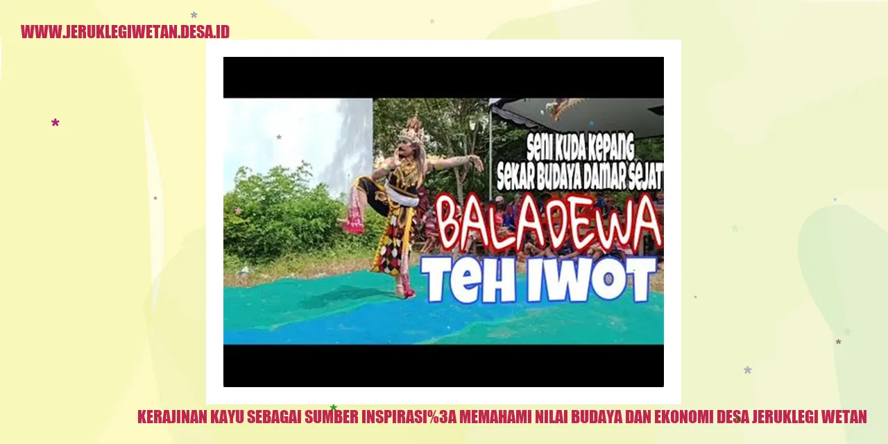 Kerajinan Kayu sebagai Sumber Inspirasi: Memahami Nilai Budaya dan Ekonomi Desa Jeruklegi Wetan