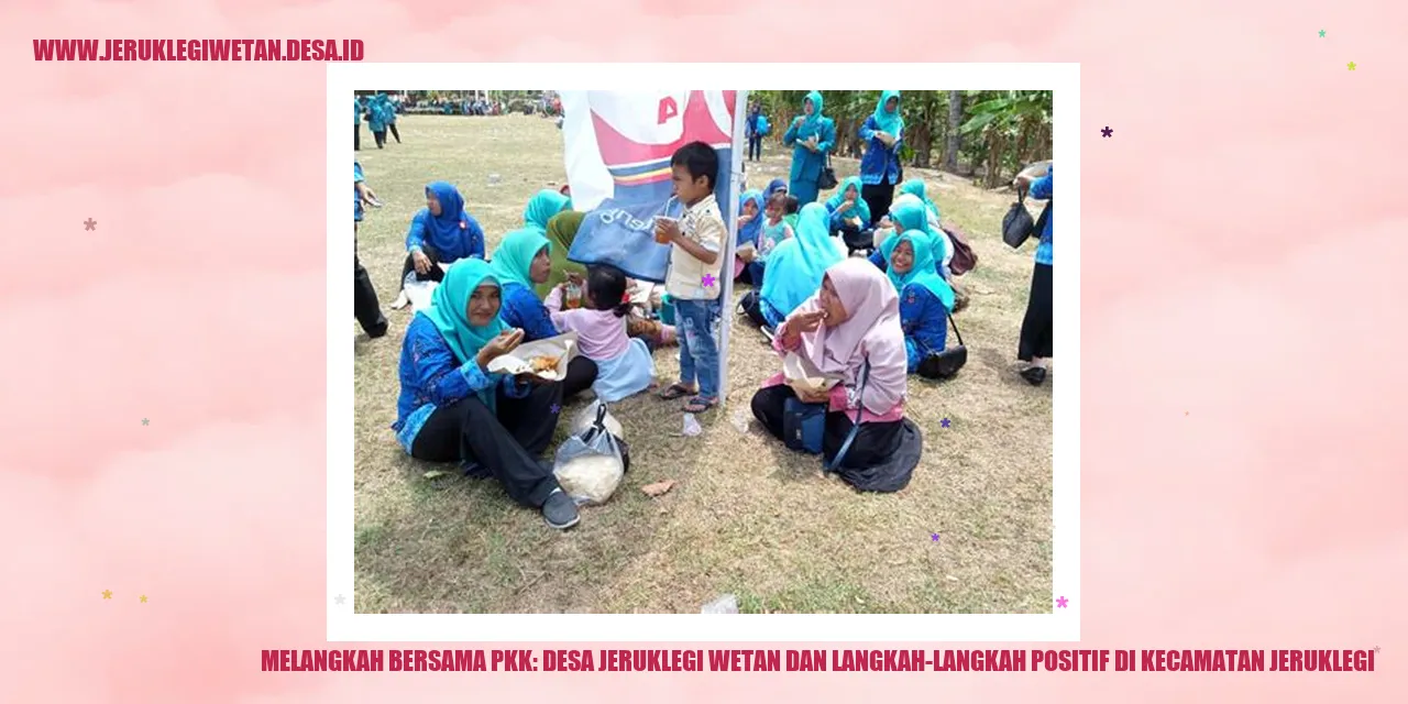 Melangkah Bersama PKK: Desa Jeruklegi Wetan dan Langkah-Langkah Positif di Kecamatan Jeruklegi