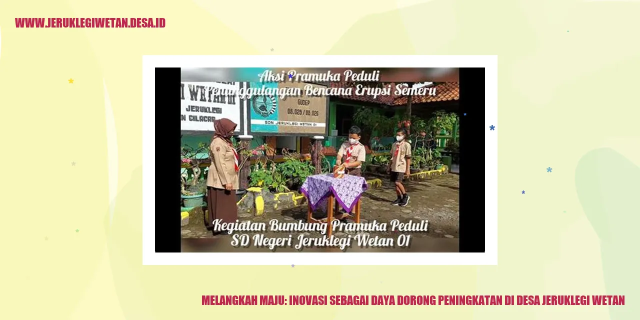 Melangkah Maju: Inovasi Sebagai Daya Dorong Peningkatan di Desa Jeruklegi Wetan