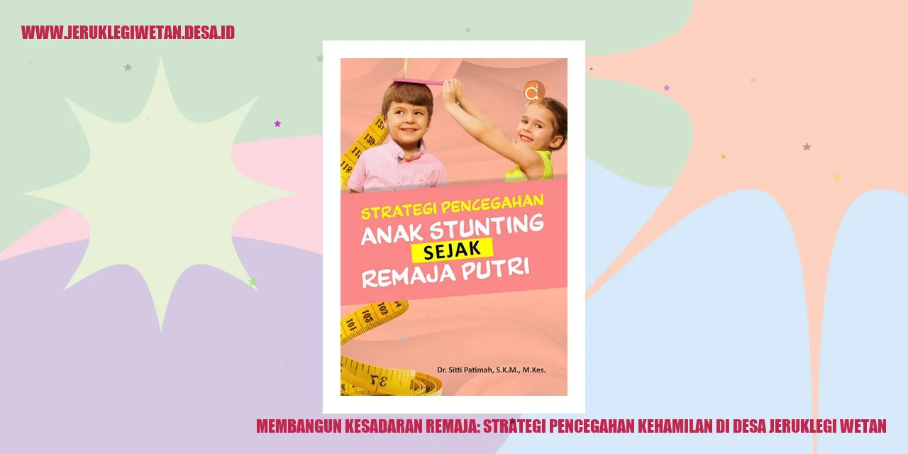 Membangun Kesadaran Remaja: Strategi Pencegahan Kehamilan di Desa Jeruklegi Wetan