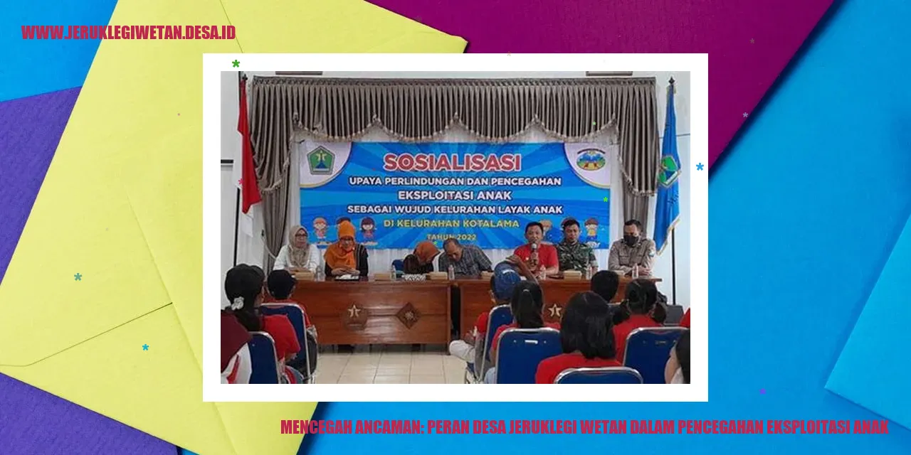 Mencegah Ancaman: Peran Desa Jeruklegi Wetan dalam Pencegahan Eksploitasi Anak