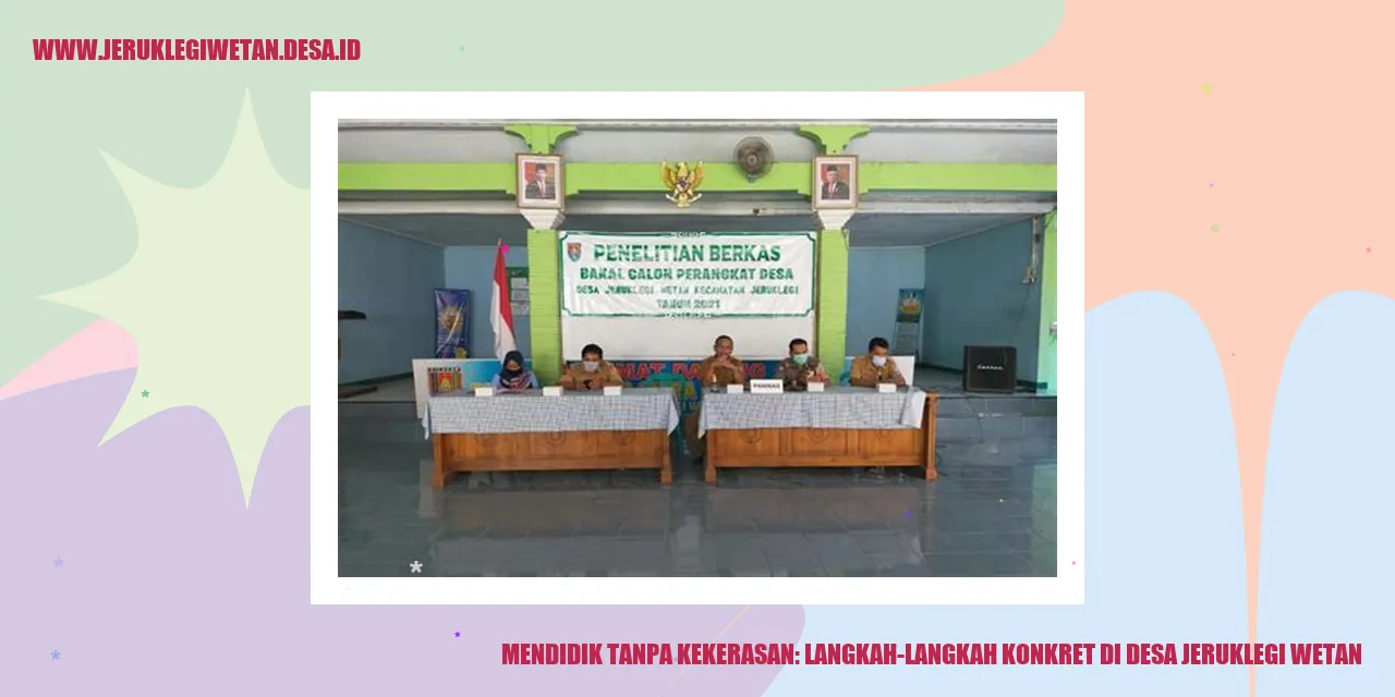 Mendidik Tanpa Kekerasan: Langkah-Langkah Konkret di Desa Jeruklegi Wetan
