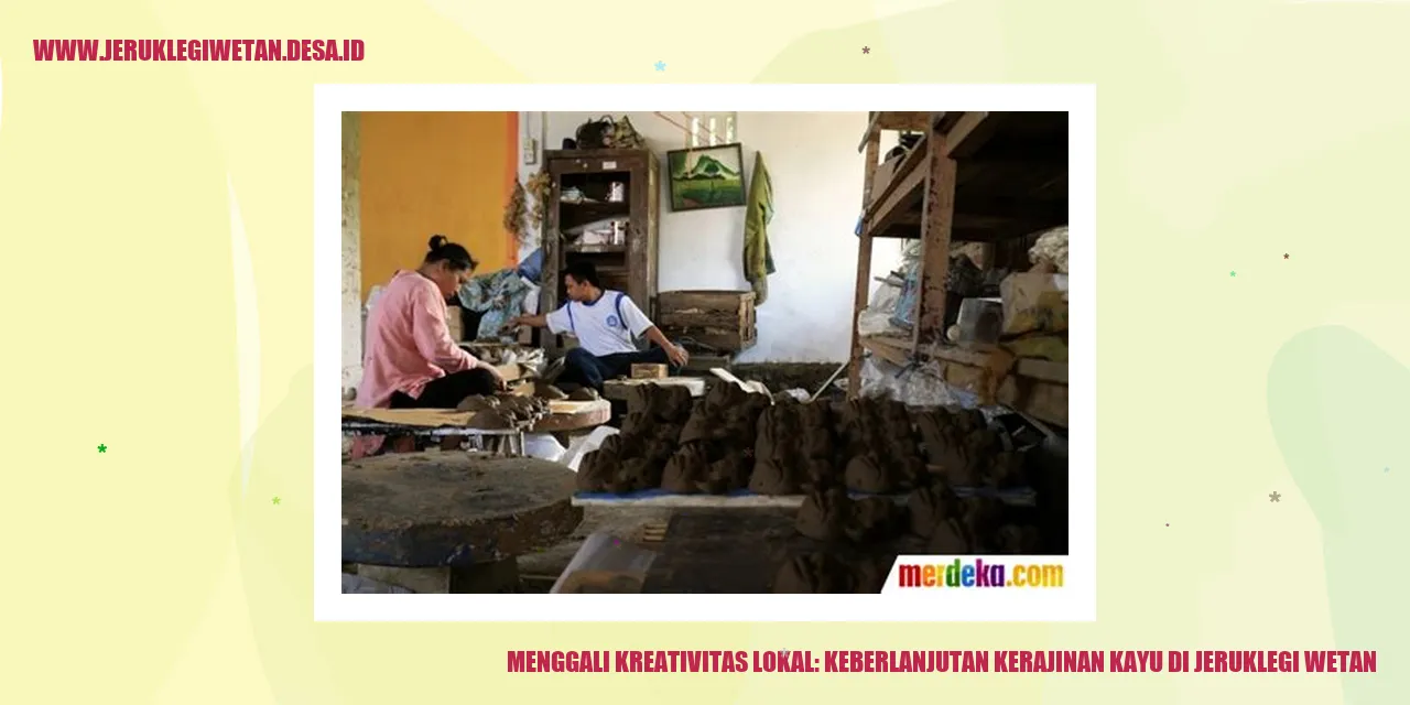 Menggali Kreativitas Lokal: Keberlanjutan Kerajinan Kayu di Jeruklegi Wetan