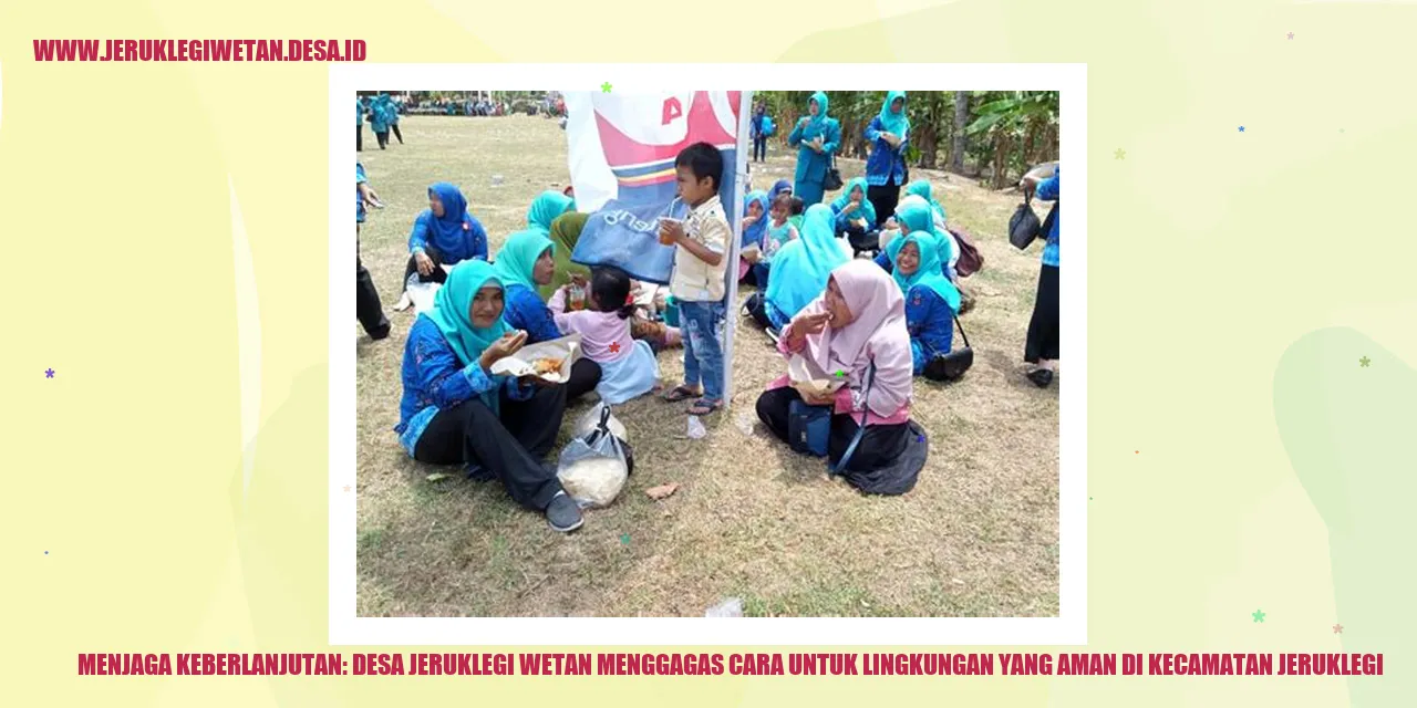 Menjaga Keberlanjutan: Desa Jeruklegi Wetan Menggagas Cara untuk Lingkungan yang Aman di Kecamatan Jeruklegi