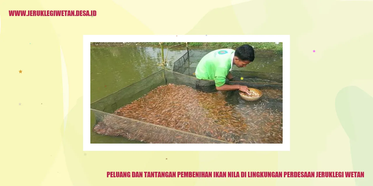 Peluang dan Tantangan Pembenihan Ikan Nila di Lingkungan Perdesaan Jeruklegi Wetan