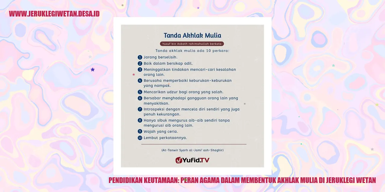 Pendidikan Keutamaan: Peran Agama dalam Membentuk Akhlak Mulia di Jeruklegi Wetan