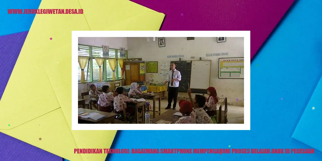 Pengaruh Smartphone pada Pendidikan Anak Desa