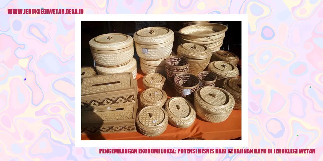 Pengembangan Ekonomi Lokal: Potensi Bisnis dari Kerajinan Kayu di Jeruklegi Wetan