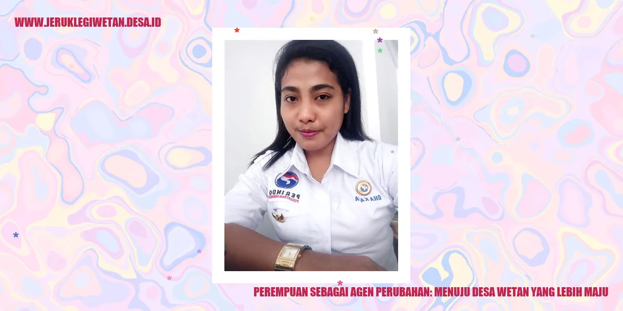 Perempuan Sebagai Agen Perubahan: Menuju Desa Wetan yang Lebih Maju