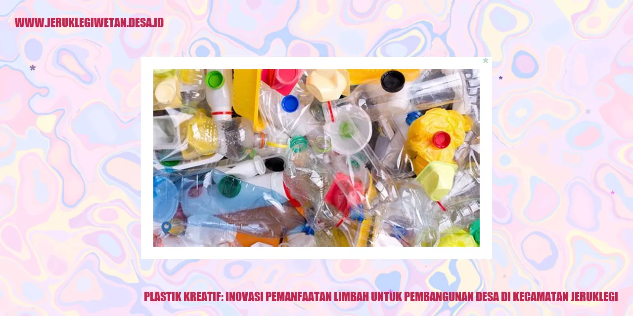 Plastik Kreatif: Inovasi Pemanfaatan Limbah untuk Pembangunan Desa di Kecamatan Jeruklegi