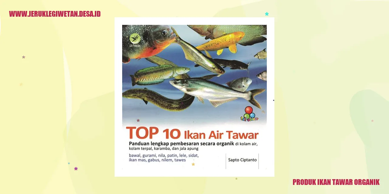 Produk Ikan Tawar Organik