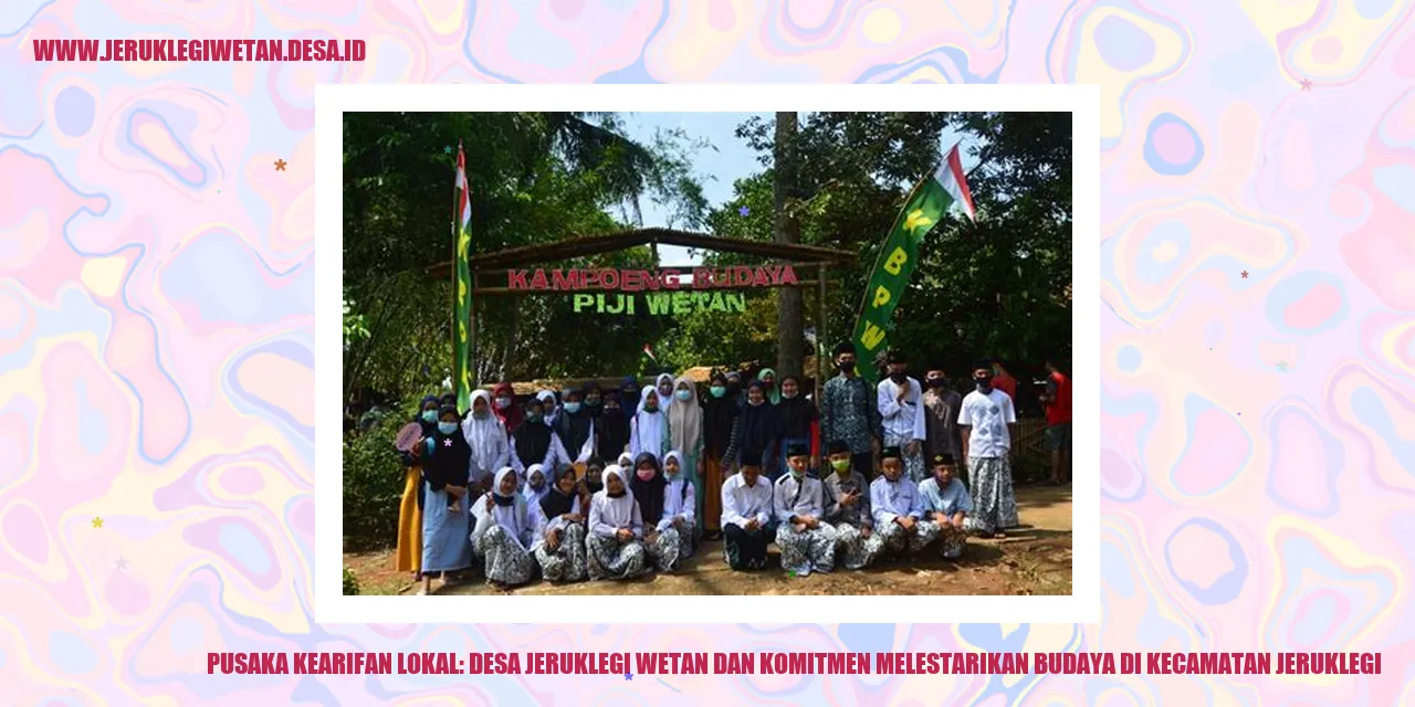 Pusaka Kearifan Lokal: Desa Jeruklegi Wetan dan Komitmen Melestarikan Budaya di Kecamatan Jeruklegi