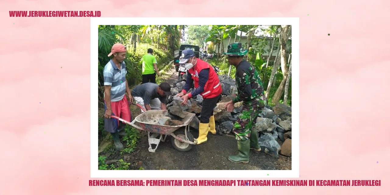 Rencana Bersama: Pemerintah Desa Menghadapi Tantangan Kemiskinan di Kecamatan Jeruklegi