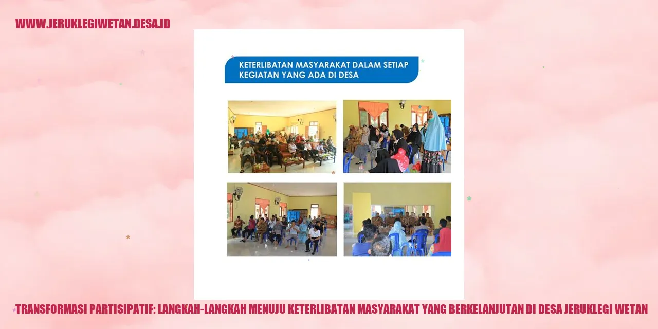 Transformasi Partisipatif: Langkah-Langkah Menuju Keterlibatan Masyarakat yang Berkelanjutan di Desa Jeruklegi Wetan